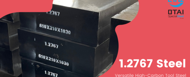 1.2767 Steel A Versatile High-Carbon Tool Steel