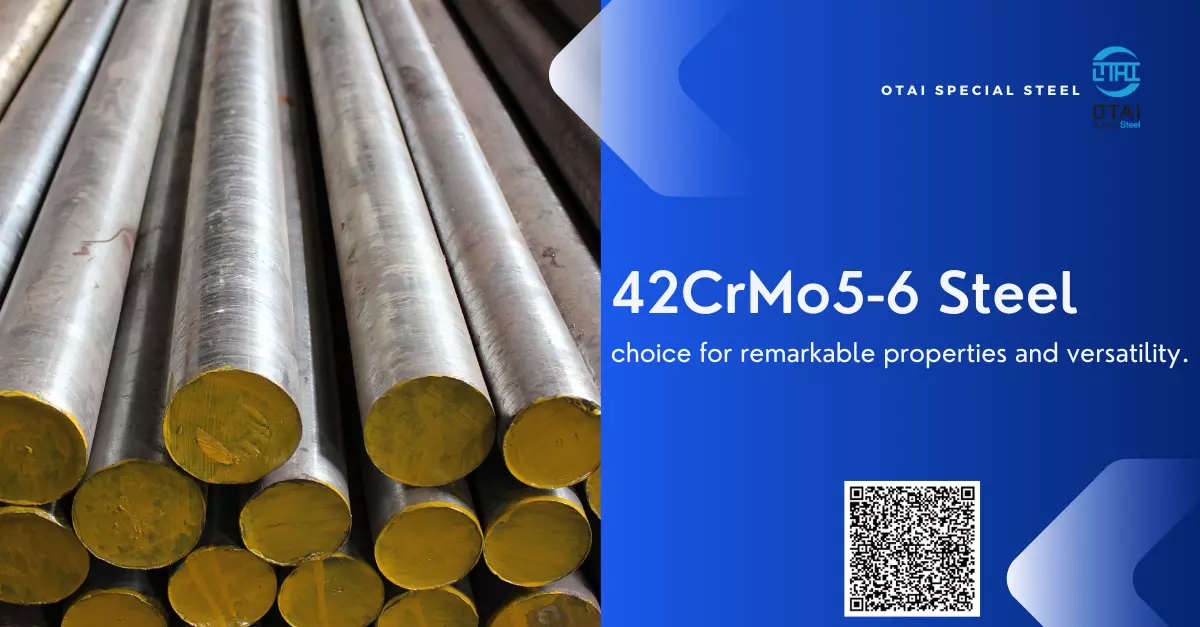 Explore the benefits and applications of DIN EN 42CrMo5-6 steel and why Otai Special Steel is your trusted supplier for high-grade engineering steel.