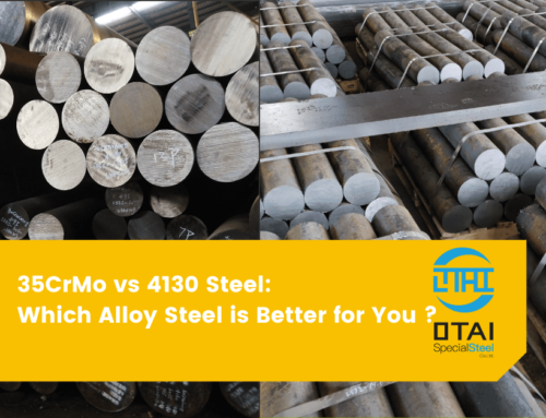 35CrMo vs 4130 Steel: Which Alloy Steel is Better for You ?